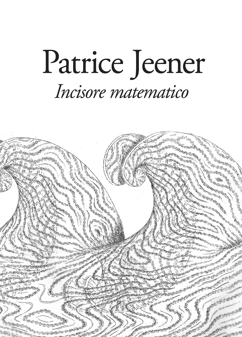 Patrice Jeener Incisore matematico